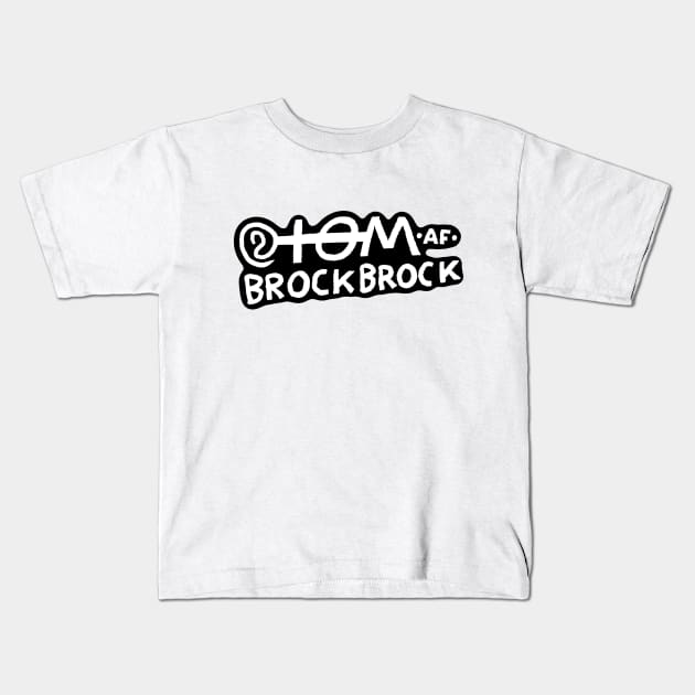 tom af brockbrock - the logotype Kids T-Shirt by tom af brockbrock